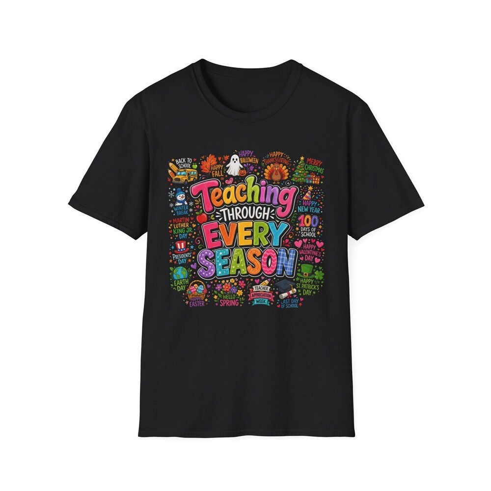 Teaching Through Every Season T Shirt